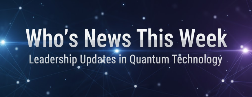 أخبار القيادة: تحديثات قيادية في أيونكيو و IQM و Quantum Fabrix و إنفيديا و Quantum Elements و QuSecure
