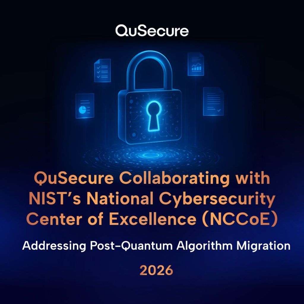 QuSecure تنضم إلى اتحاد NIST NCCoE للانتقال إلى التشفير اللاحقومي