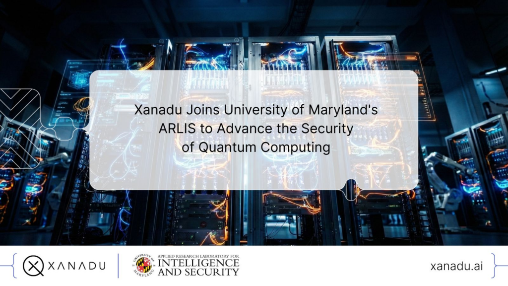 Xanadu تتعاون مع ARLIS في الثقة الصفرية المتقدمة للأنظمة الكمية