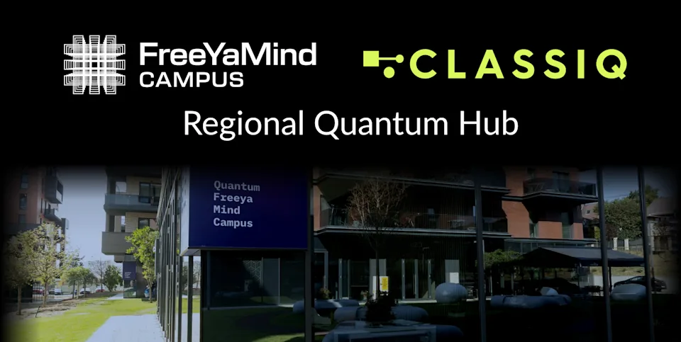 Classiq تطلق مركزاً لتطبيقات الحوسبة الكمومية في رومانيا بالشراكة مع FreeYa Mind Campus
