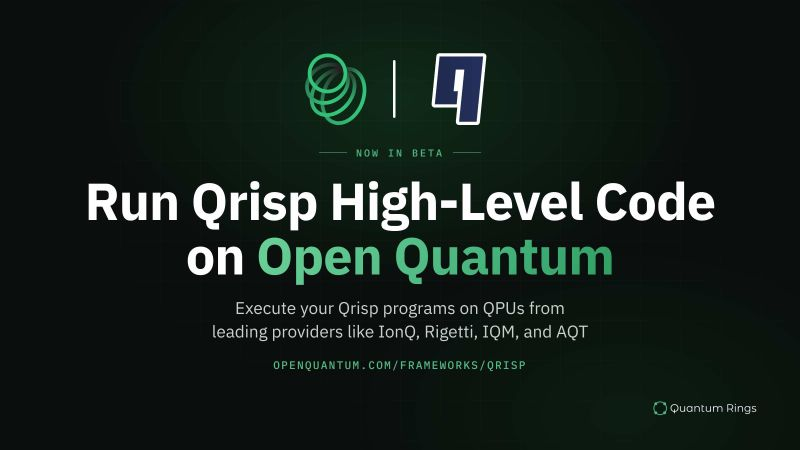 Open Quantum تطلق تكاملاً برمجياً مع Qrisp لتشغيل الخوارزميات على أجهزة IonQ وRigetti وIQM